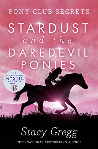 STARDUST AND THE DAREDEVIL PONIES (Pony Club Secrets, Band 4) von HarperCollins Children's Books